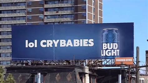 Two fake billboards for Bud Light reading lol Crybabies going viral on TikTok and Twitter. . Lol cry babies bud light billboard real